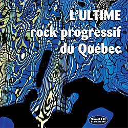 L'ultime rock progressif du Québec